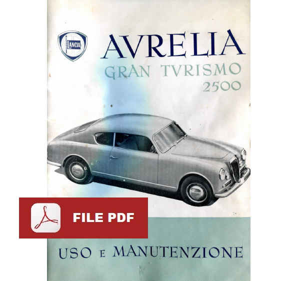 LANCIA AURELIA GT Gran Turismo 2500 Manuale uso manutenzione Libretto istruzioni 1954