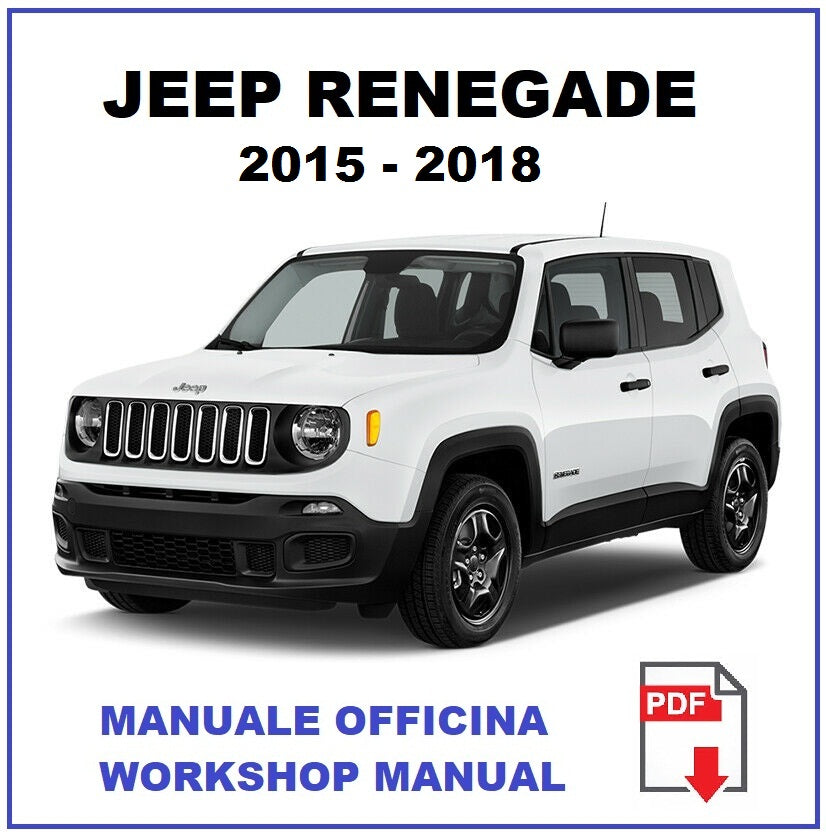 JEEP RENEGADE (2015-2018) Manuale officina istruzioni riparazione Workshop Service repair manual