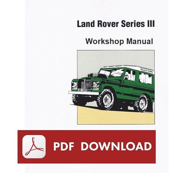 LAND ROVER SERIE III 3 Manuale officina riparazione Workshop service manual ENG