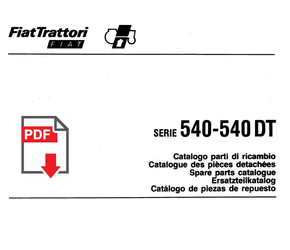 Catalogo ricambi trattore FIAT serie 540 DT Manuale parti esplosi SPARE PARTS
