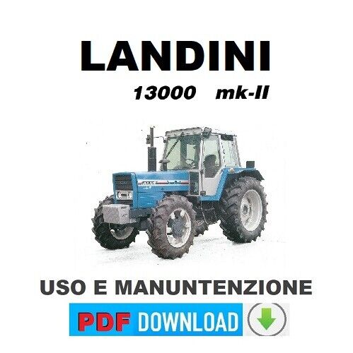 Trattore LANDINI 13000 MK2 Manuale uso manutenzione libretto istruzioni Guida
