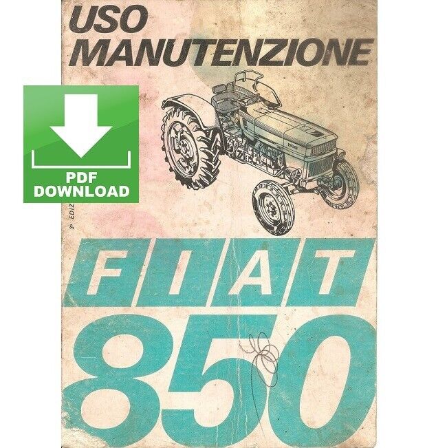 Trattore FIAT 850 - 850 DT Manuale uso manutenzione Libretto istruzioni ITALIANO