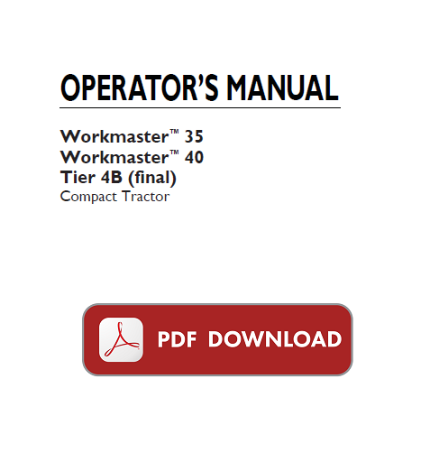 New Holland tractor Workmaster 35 40 Tier4B Operator's Manual owner instructions