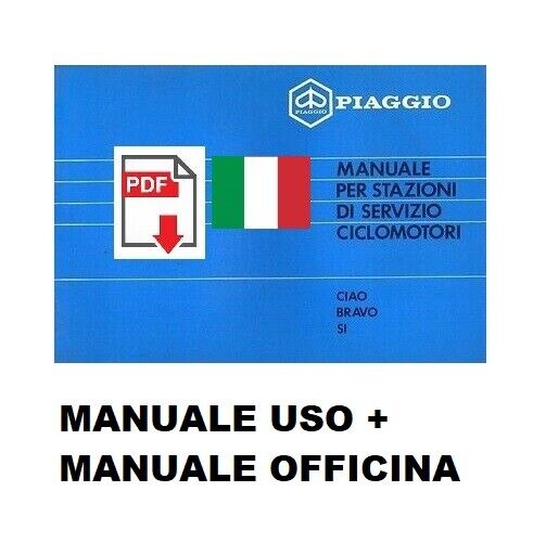 Piaggio CIAO BRAVO SI Manuale officina riparazione + Libretto Uso e Manutenzione