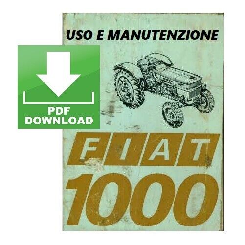 Trattore FIAT 1000 DT Manuale uso manutenzione Libretto istruzioni + tavola ITA