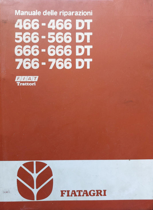 FIAT 466 566 666 766 DT Fiatagri Manuale officina istruzioni per riparazioni trattore assistenza ITALIANO