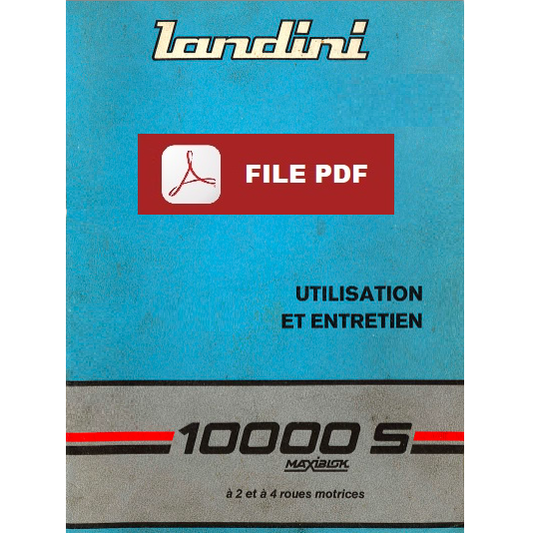 LANDINI 10000 - 10000S Manuel Livret Utilisation et Entretien tracteur FRANCESE