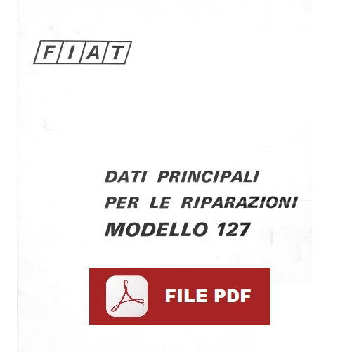 FIAT 127 Manuale officina Dati principali per le riparazioni Assistenza ITALIANO