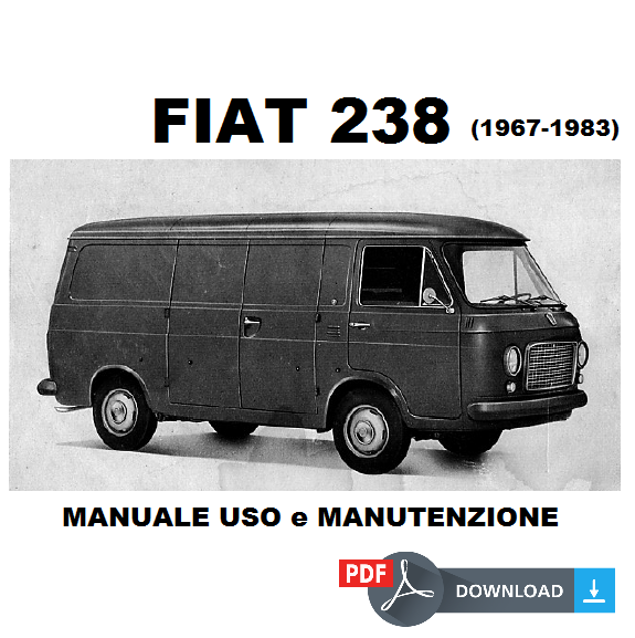 Fiat 238 BS BN serie 131 Manuale uso manutenzione Libretto istruzioni furgone camper camioncino
