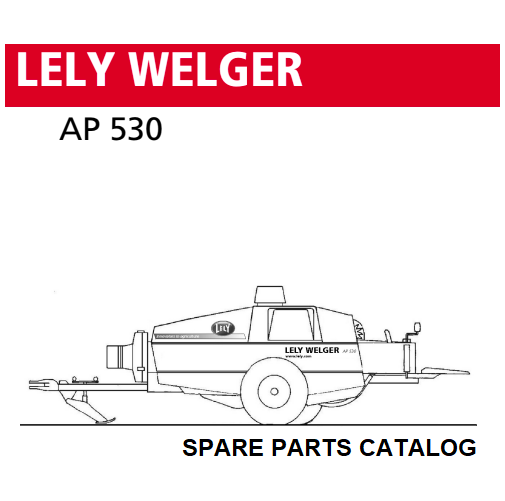 LELY WELGER AP 530 Catalogo ricambi Manuale parti esplosi SPARE PARTS combine