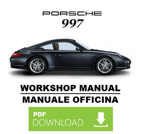 PORSCHE 911 Carrera 997 (2004-2010) Manuale officina istruzioni riparazione assistenza Workshop Service