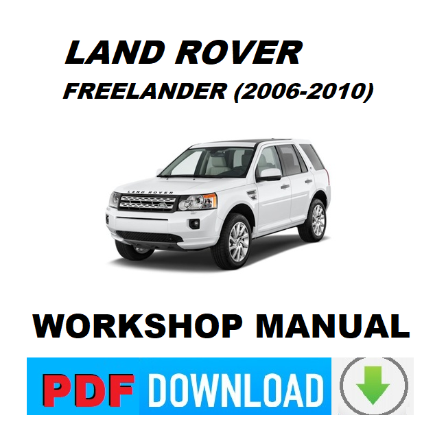 LAND ROVER Freelander 2 (2006-2010) Workshop service Manuale officina INGLESE