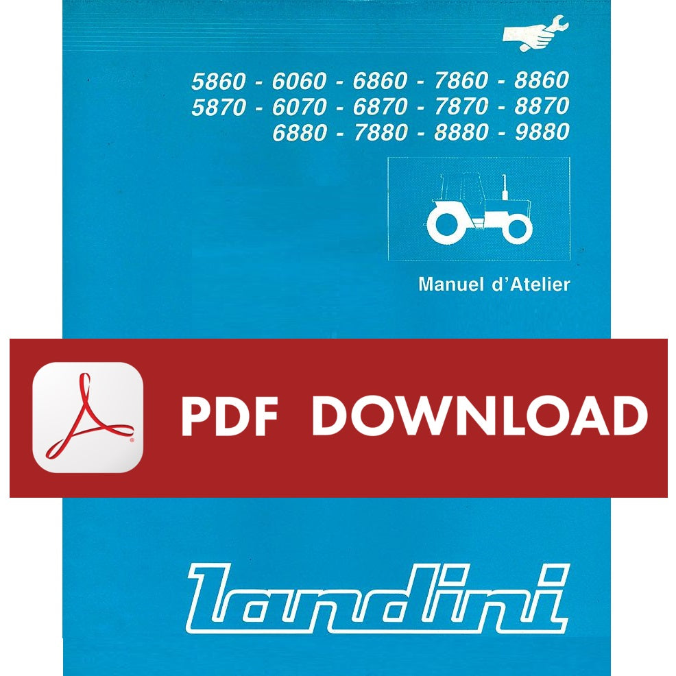LANDINI Série 60 70 80 tracteur 5860 6060 6860 7860 8860 5870 6070 6870 7870 8870 6880 7880 8880 9880 Manuel Atelier FRANCESE