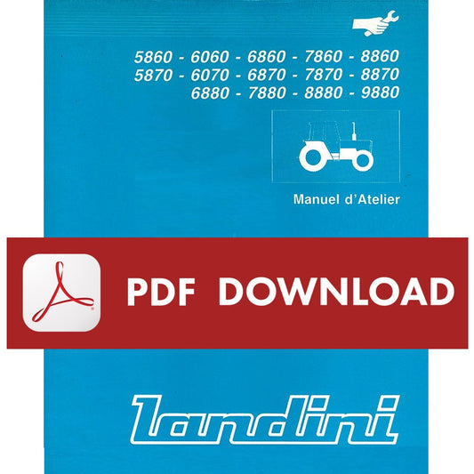 LANDINI Série 60 70 80 tracteur 5860 6060 6860 7860 8860 5870 6070 6870 7870 8870 6880 7880 8880 9880 Manuel Atelier FRANCESE