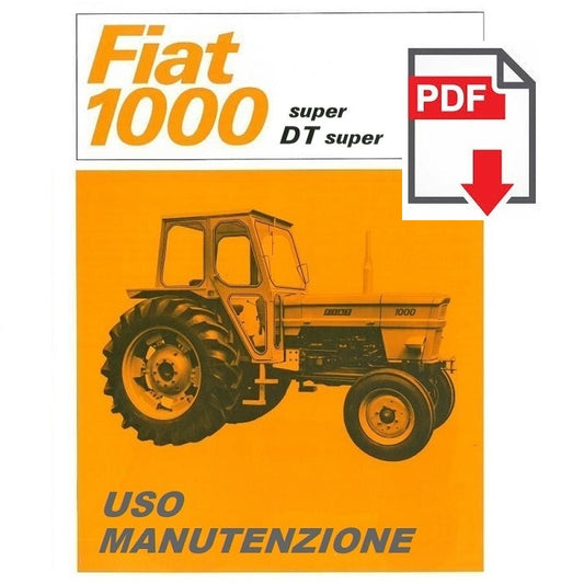 Trattore FIAT 1000 DT Super Manuale uso manutenzione Libretto istruzioni ITALIANO