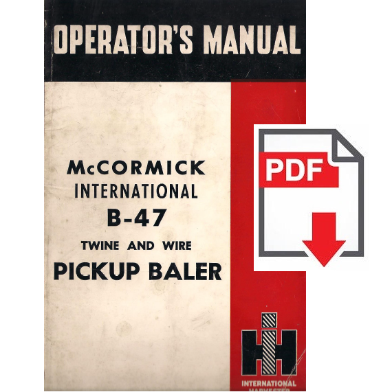 McCormick International B-47 Baler Libretto istruzioni uso manutenzione Operator's user maintenance manual