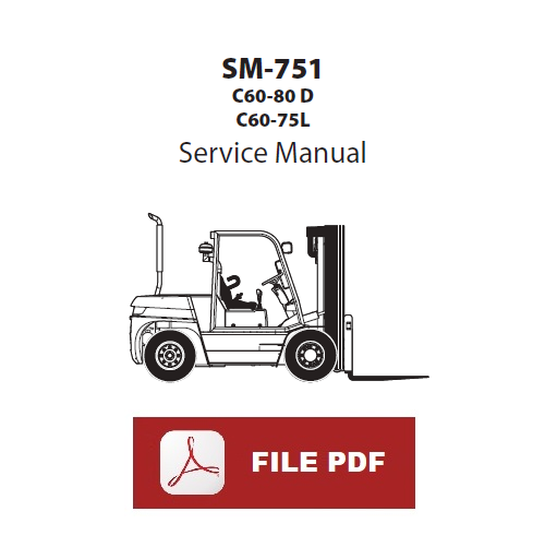 Clark SM-751 C60-80 D C60-75L Forklif Workshop service manual Repair instruction