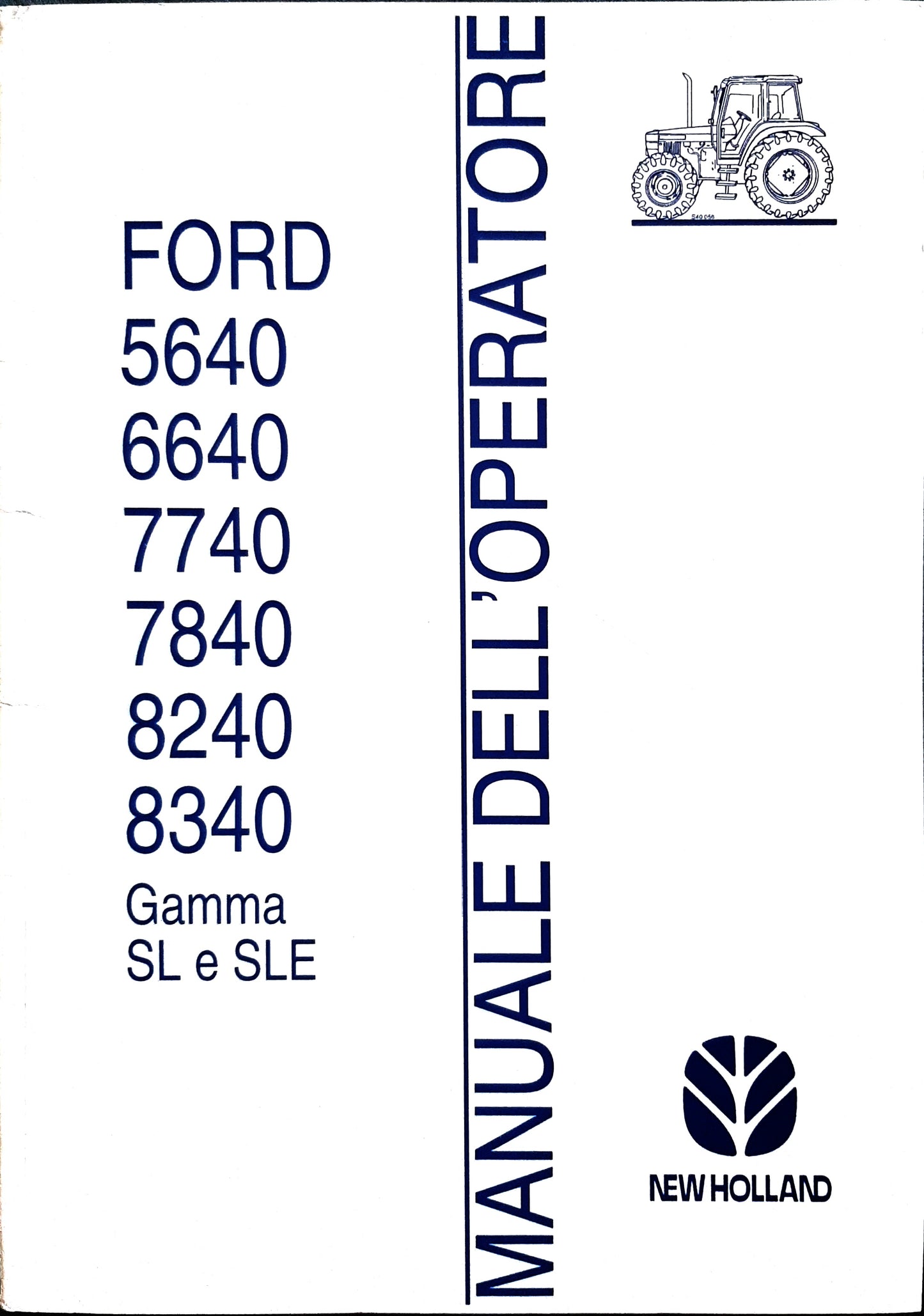 FORD NEW HOLLAND 5640 6640 7740 7840 8240 8340 Manuale uso manutenzione Libretto istruzioni trattore