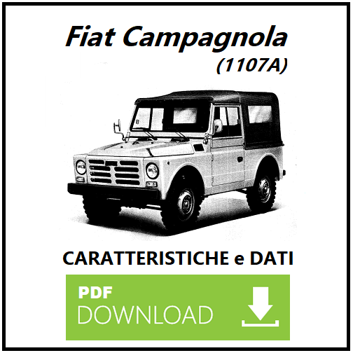 Fiat Campagnola 1107A (AR76) Manuale Caratteristiche e Dati per la riparazione e manutenzione