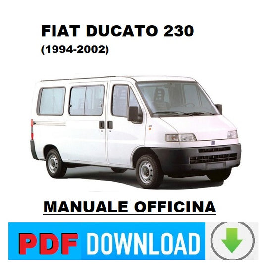 FIAT DUCATO 230 (1994-2002) Manuale officina Istruzioni riparazione manutenzione Assistenza