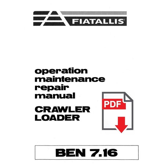 Fiatallis Crawler Loader BEN 7.16 Operation Maintenance Repair PDF Manuale uso manutenzione Libretto istruzioni