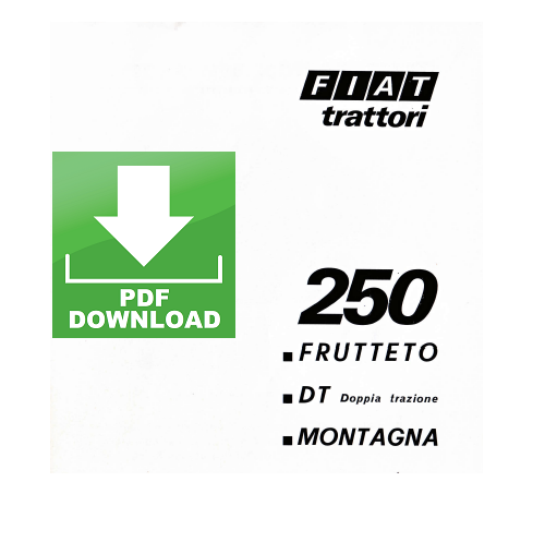 Trattore FIAT 250 DT Frutteto Montagna Manuale uso manutenzione Libretto istruzioni