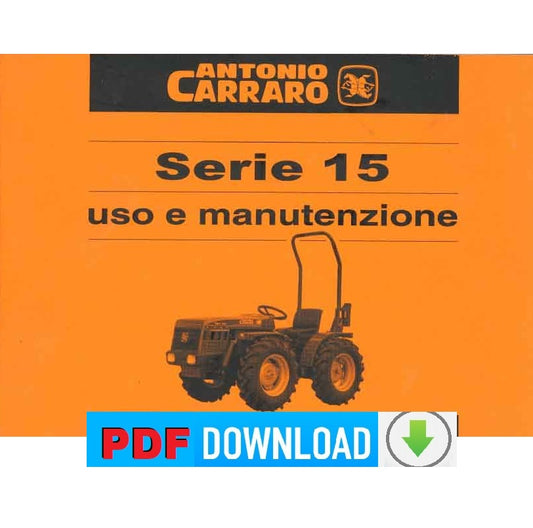 Carraro serie 15 Manuale uso manutenzione Libretto istruzioni trattore