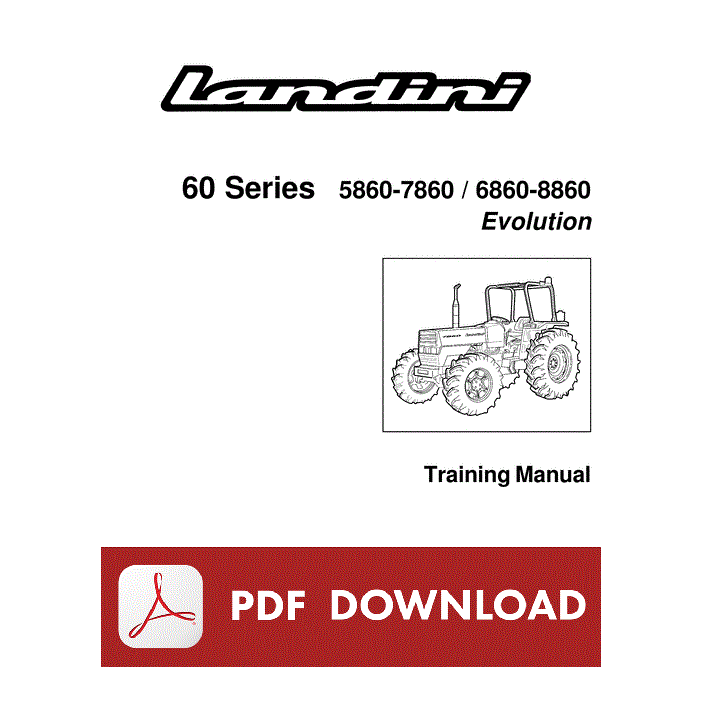 Tractor LANDINI Evolution 5860 7860 6860 8860 Workshop training manual service 