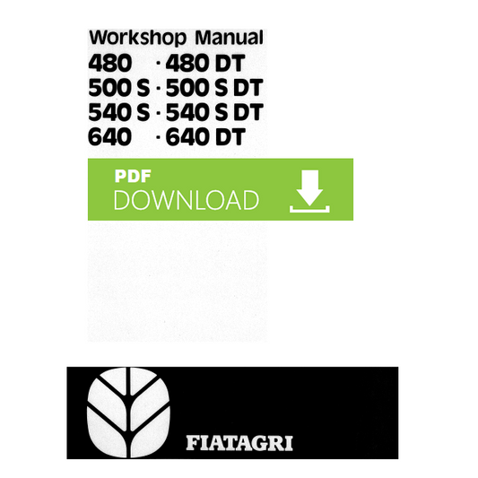 Tractor FIAT FIATAGRI 480 500S 540S 640 and DT Workshop service manual Repair