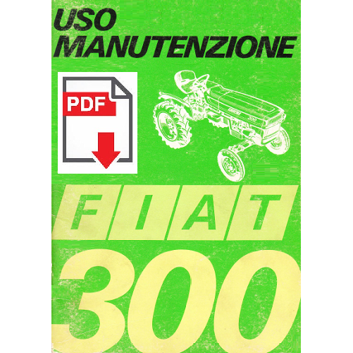 Trattore FIAT 300 gommato Manuale uso manutenzione Libretto istruzioni ITALIANO