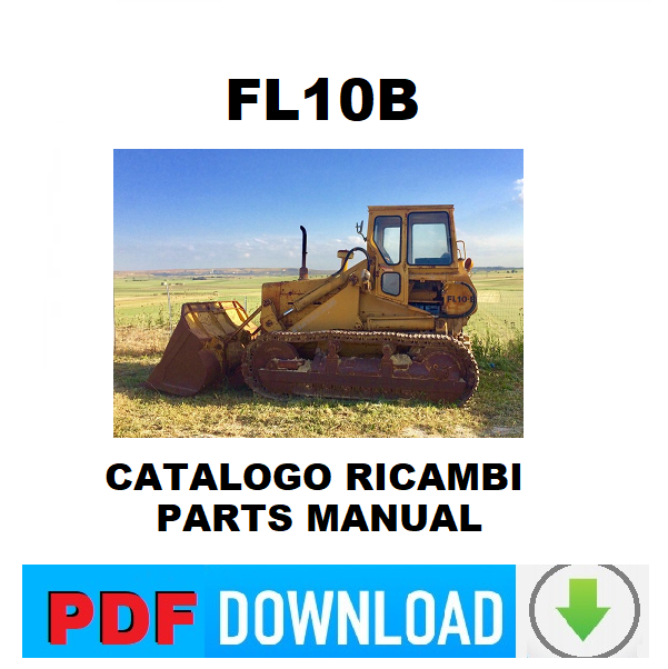 Fiatallis FIAT FL10B Catalogo ricambi Manuale parti esplosi SPARE PARTS BOOK