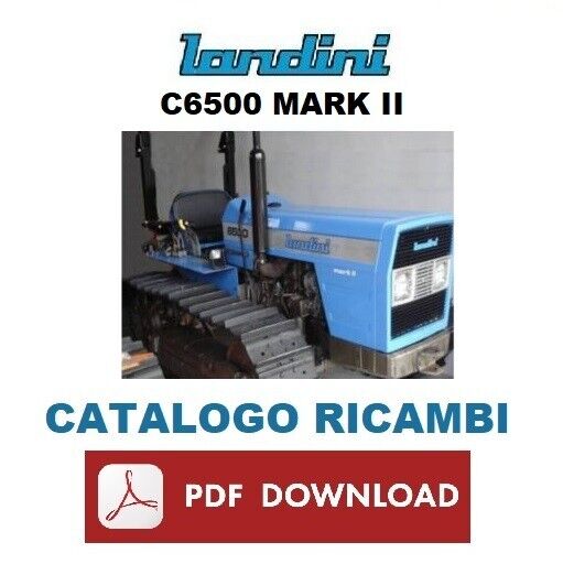 Trattore LANDINI C6500 Mark II cingoli Catalogo ricambi Manuale parti esplosi