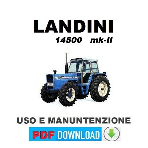 Trattore LANDINI 14500 MK2 Manuale uso manutenzione libretto istruzioni Guida