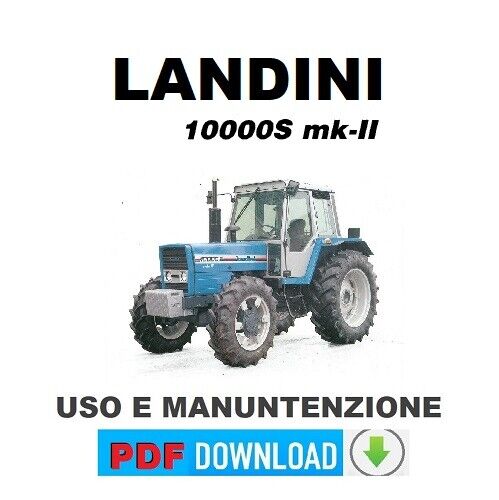 Trattore LANDINI 10000 MK2 10000S Manuale uso manutenzione libretto istruzioni 