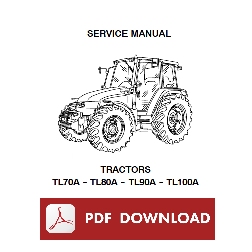 New Holland Service Manual TL70A TL80A TL90A TL100A Tractor TLA Workshop repair