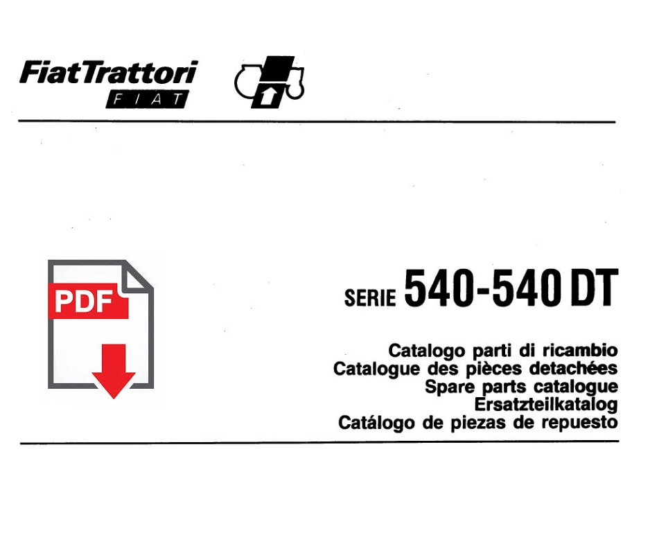 Catalogo ricambi trattore FIAT serie 540 DT Manuale parti esplosi SPARE PARTS 