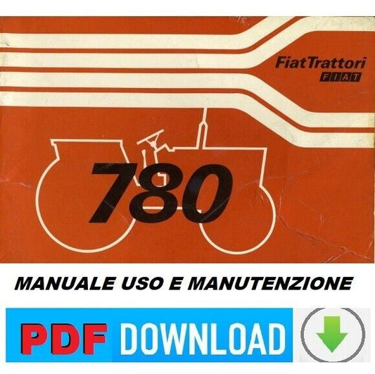 Trattore Fiat 780 - 780 DT Manuale Uso Manutenzione Libretto Istruzioni ITALIANO