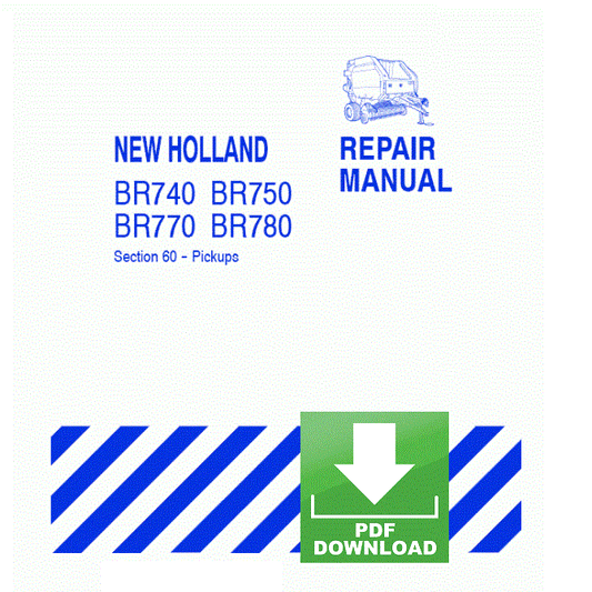 New Holland BR740 BR750 BR770 BR780 Round Baler Workshop service repair manual