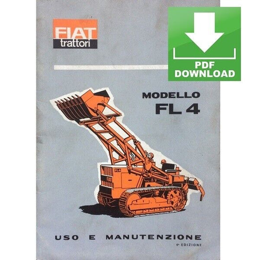 FIAT FL4 Fiatallis Manuale uso manutenzione Libretto istruzioni Trattore Pala