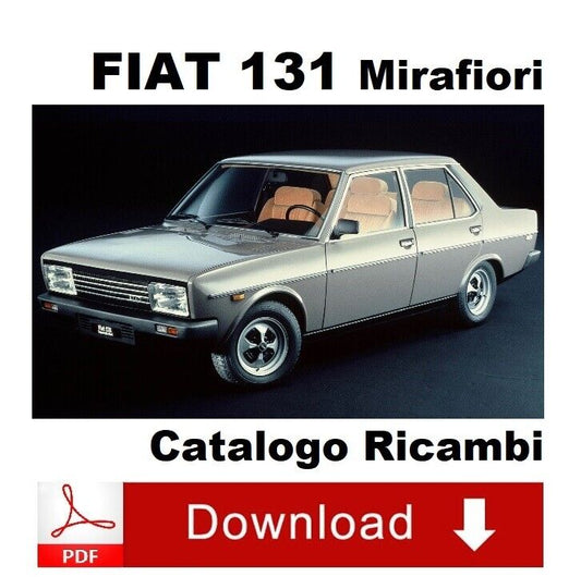 Catalogo ricambi FIAT 131 Mirafiori manuale parti esplosi carrozzeria e interni