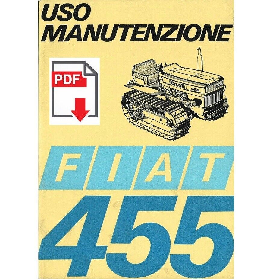 Trattore FIAT 455 cingolato Manuale uso e manutenzione Libretto istruzioni ITA
