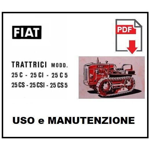 Trattrice FIAT 25C CI CS CSI CS5 C5 Manuale Uso manutenzione Libretto istruzioni