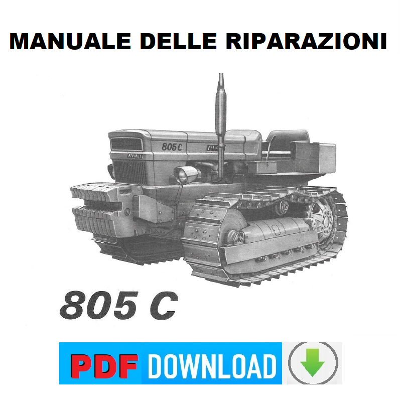 Trattore FIAT 805C Manuale officina Istruzioni per le riparazioni GUIDA italiano