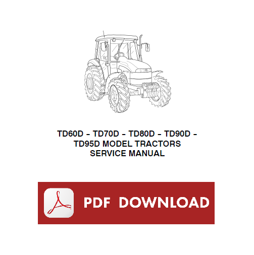 New Holland TD60D TD70D TD80D TD90D TD95D tractor Workshop service repair manual