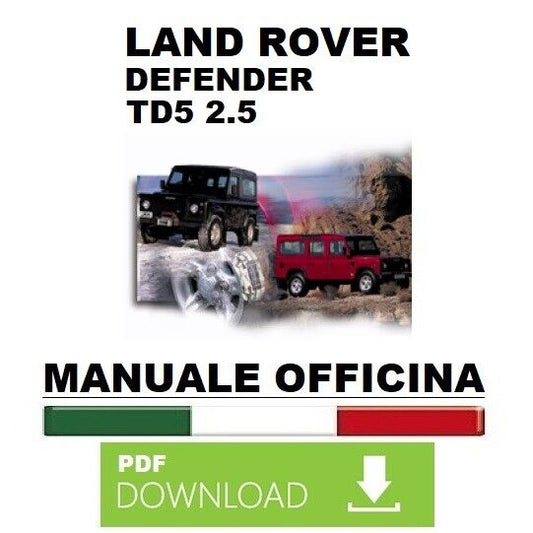 Land Rover Defender 2.5 TD5 1999-2006 Manuale Officina riparazione manutenzione