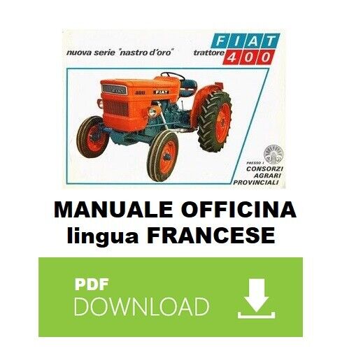 Trattore FIAT 400 450 Manuale officina Istruzioni riparazioni Workshop service