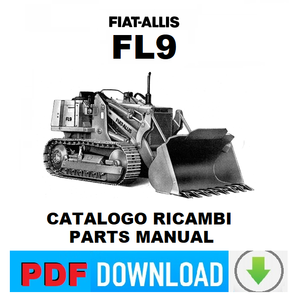 Fiat-Allis FL9 FIATALLIS Catalogo ricambi Manuale parti esplosi SPARE PARTS BOOK