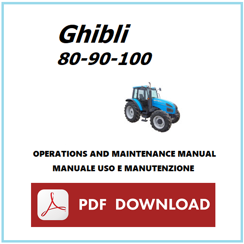 LANDINI GHIBLI 80 90 100 tractor Operations and Maintenance manual ENGLISH