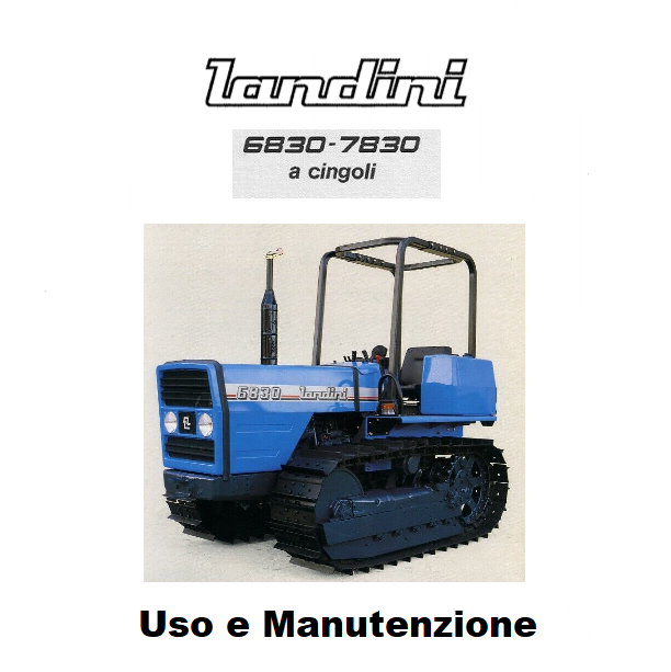 Trattore LANDINI 6830 7830 cingoli Manuale uso manutenzione libretto istruzioni