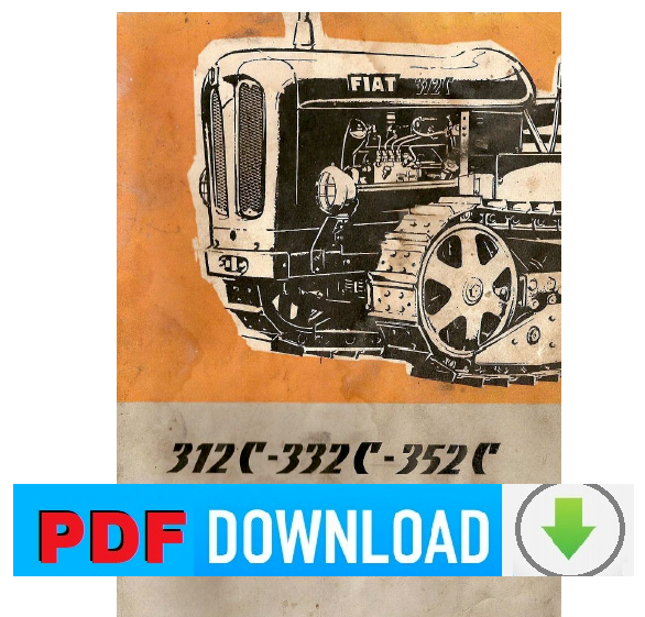 Tracteur FIAT 312C 332C 352C Notice d'entretien Manuel en francais